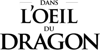 L'oeil du Dragon